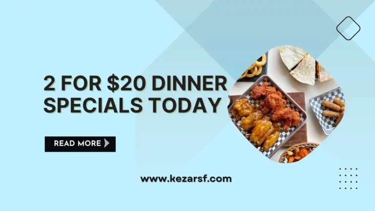2 for $20 Dinner Specials: Where to Get it