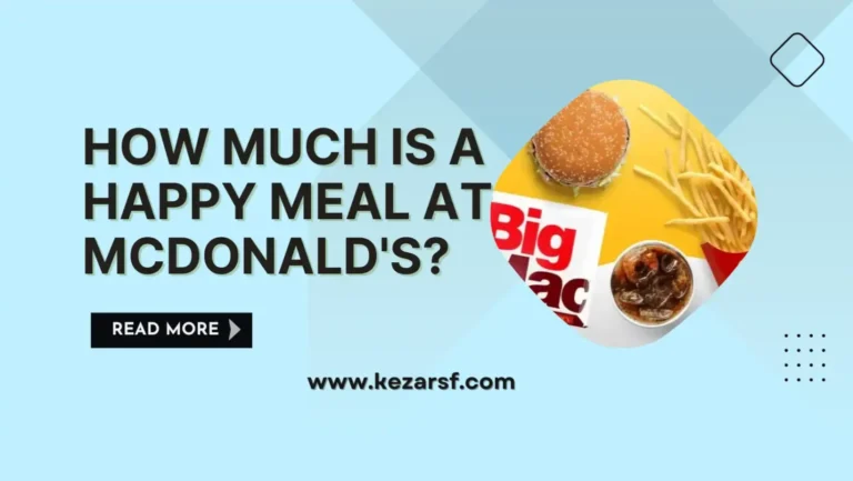 How Much is a Happy Meal at Mcdonald’s?