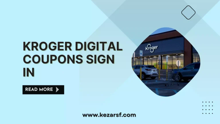 Kroger Digital Coupons Sign In: How to Go About It