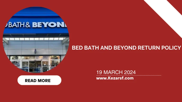 Bed Bath and Beyond Return Policy After 90 Days