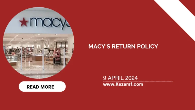 Macy’s Return Policy: Guidelines For Returning Furniture