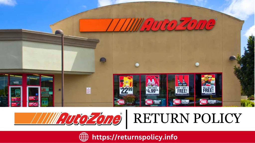 Overview Of Autozone Return Policy
