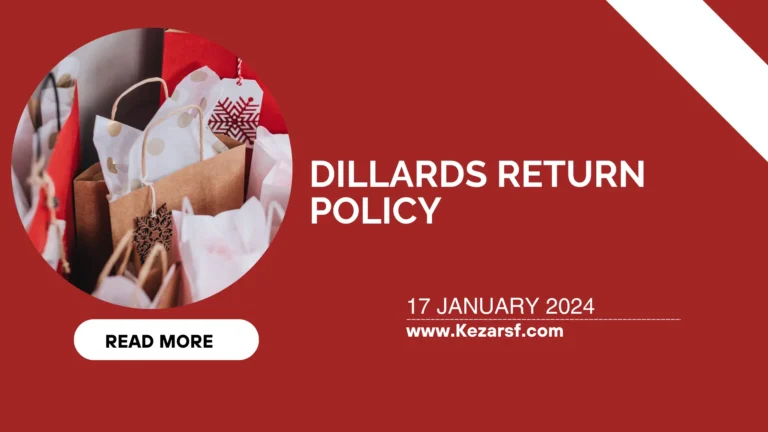 Dillards Return Policy: Everything You Need to Know