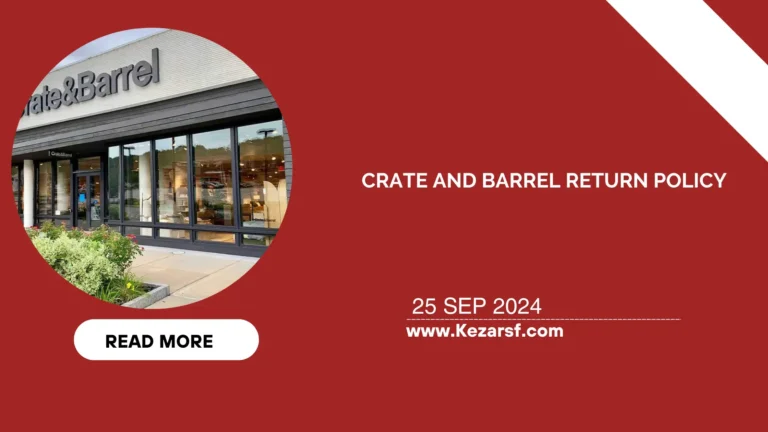 Crate and Barrel Return Policy: What You Need to Know