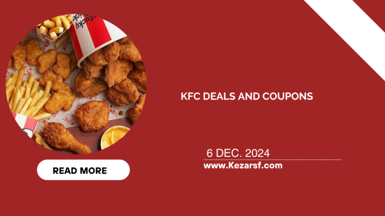 KFC Deals and Coupons: Save Big on Your Favorite Meals