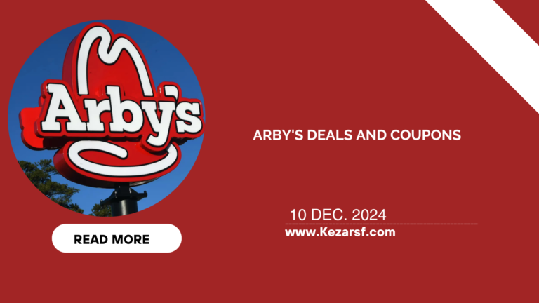 Arby’s Deals and Coupons: How to Save on Your Favorite Meals