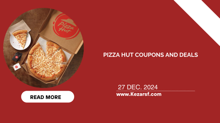 Pizza Hut Coupons and Deals: How to Save on Your Favorite Pizzas