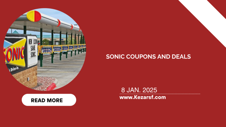 Sonic Coupons and Deals: Your Ultimate Guide to Saving More